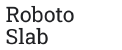 Fonte Roboto Slab